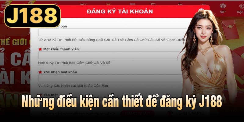 Những điều kiện cần thiết để đăng ký J188