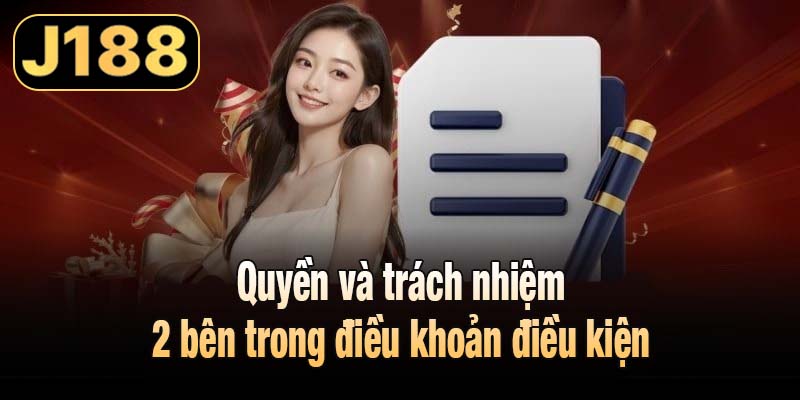 Quyền và trách nhiệm 2 bên trong điều khoản điều kiện