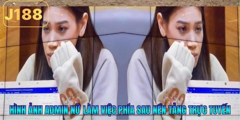 Hình ảnh admin nữ làm việc phía sau nền tảng trực tuyến