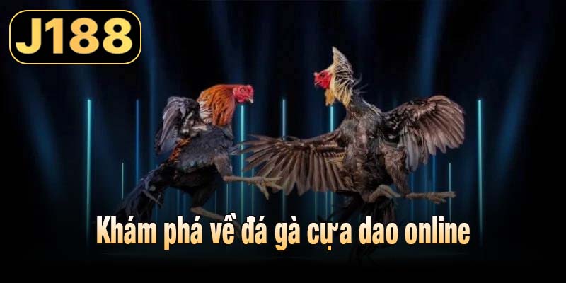 Khám phá về đá gà cựa dao online